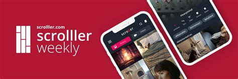 Scrolller Weekly Update on Shareable Collections, Content.